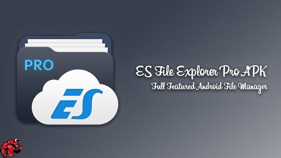 ES File Explorer Pro APK Latest Version Download [No Root] | by Rohan  Chabra | Medium