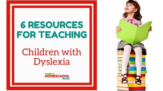 6 Resources for Teaching Children with Dyslexia | by Modern Homeschool ...