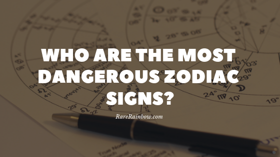 Who Are the Most Dangerous Zodiac Signs? | by Rare Rainbow | Medium