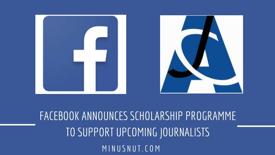 Facebook announces scholarship programme to support upcoming journalists