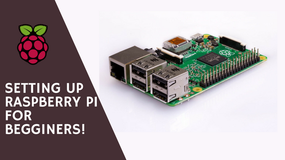 How to setup Raspberry Pi for Beginners ! | by Anshul Ahuja | DevlUp ...