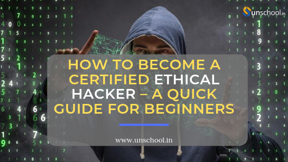 How To Become A Certified Ethical Hacker — a quick guide for beginners ...