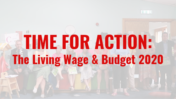 Call To Action: The Living Wage & Budget 2020