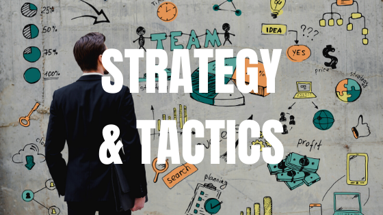 Let tactics become strategy and not the other way around | by Sergio Cera |  Medium