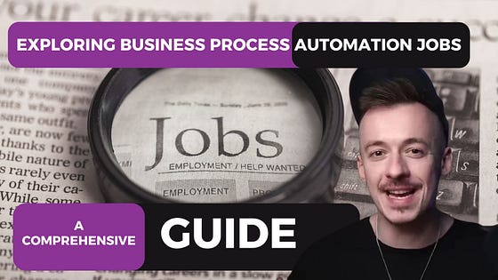 Exploring Business Process Automation Jobs: A Comprehensive Guide