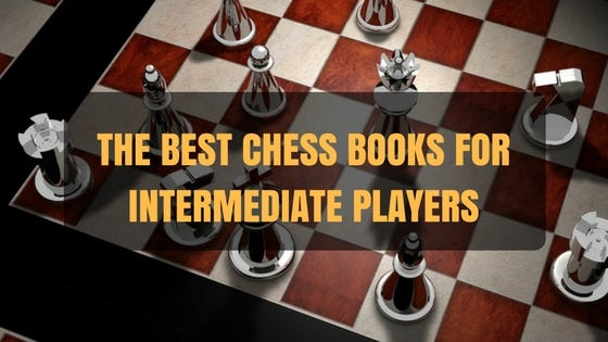 Books Every Chess Player Must Read to Better Yourself - CHESS KLUB