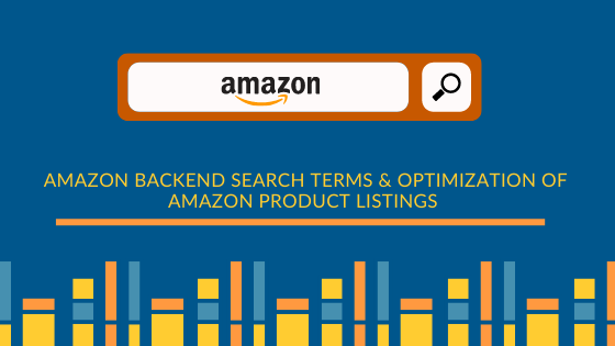 What are Backend Search Terms and How to Optimize Amazon Product ...