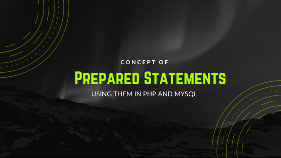 Prepared Statements and using them with PHP and MySQL | by Sankeerth ...