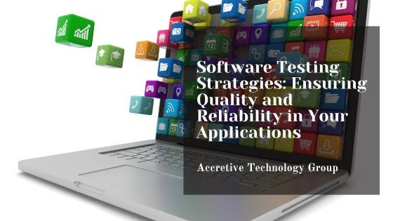 Software Testing Strategies: Ensuring Quality and Reliability in Your ...