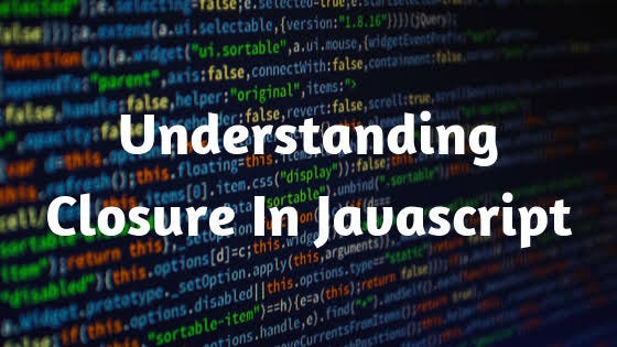 Javascript closure. In this article we are going to learn… | by Pooja ...