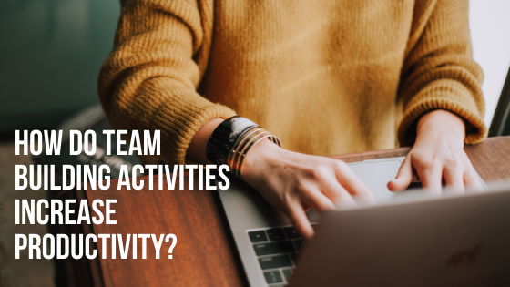 How do team building activities increase productivity? | by Rushali ...