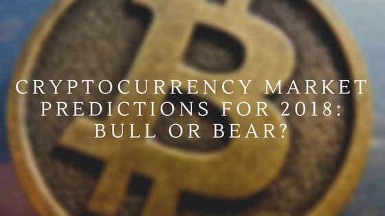 Cryptocurrency Market Predictions For 2018: Bull Or Bear? | By Luca ...