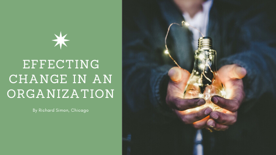 Effecting Change in an Organization | by Richard Simon | Leadership ...