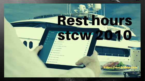 Rest hours stcw 2010. Standard of Training, Certification… | by Work ...
