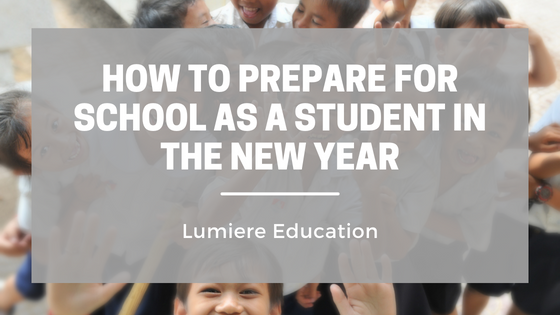 How To Prepare For School As A Student In The New Year | by Lumiere ...