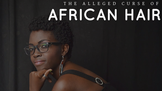The Alleged Curse of African Hair | by Akumu Fiona | Medium