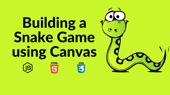 Creating A Snake Game Tutorial With HTML5