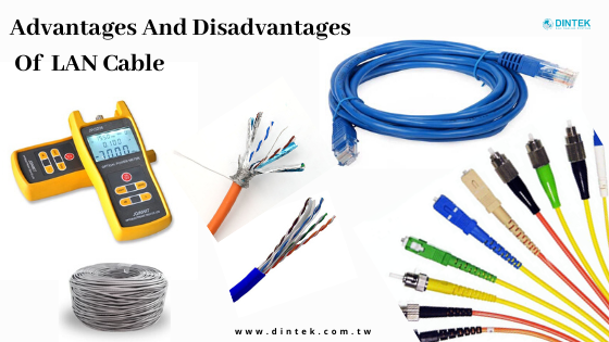 Advantages And Disadvantages Of LAN Cable