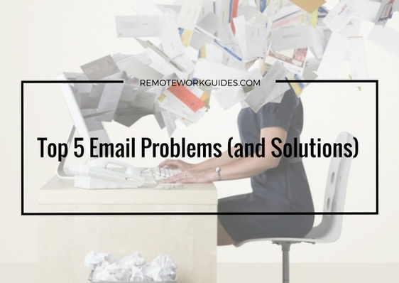 Top 5 Email Problems (and Solutions) | by Remote Work Guides | Medium