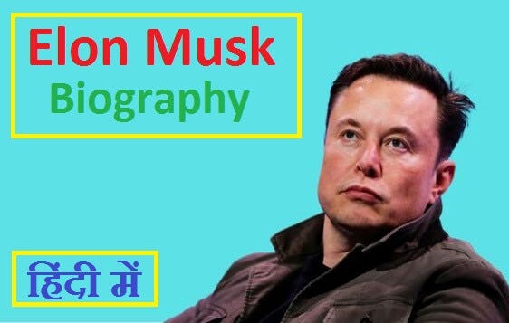 Elon Musk Biography (Hindi Me) - Amit Gupta - Medium