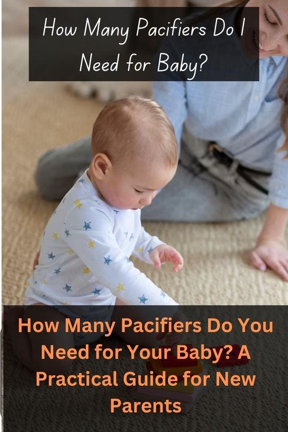 How Many Pacifiers Do You Need for Your Baby? A Practical Guide for New