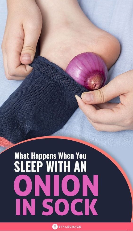 I Slept With An Onion In My Sock And This Is What Happened by Women's