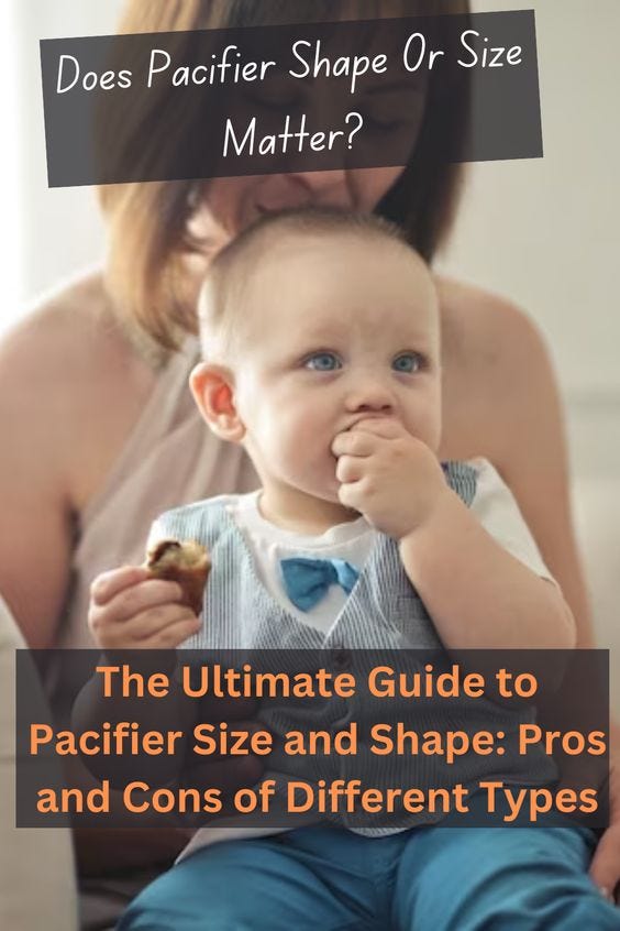 The Ultimate Guide to Pacifier Size and Shape Pros and Cons of
