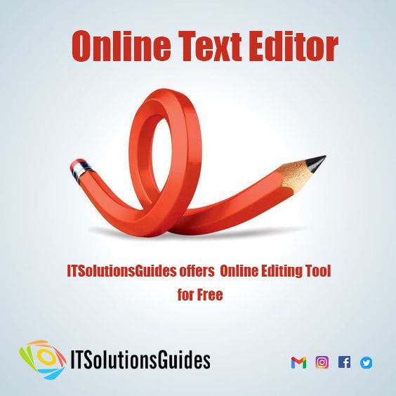 ITSolutionsGuides — Online Text Editor by ITSolutionsGuides Nov