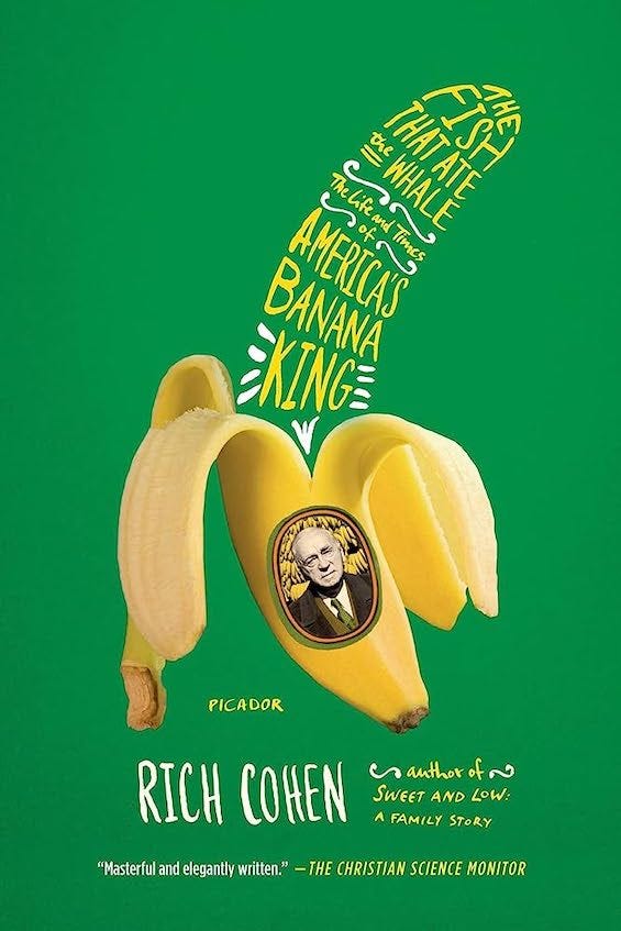 The astonishing story of America’s Banana King by Mal Warwick Medium