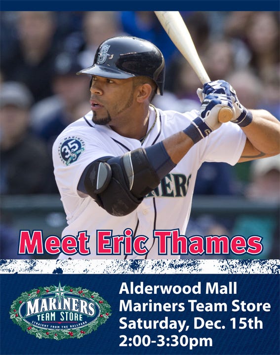 Meet Eric Thames Saturday at Alderwood Team Store, by Mariners PR