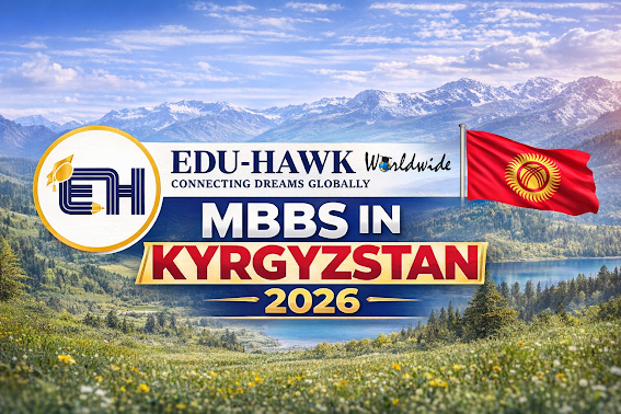 MBBS in Kyrgyzstan 2026 Low Cost NMC Approved Medical Universities | Edu Hawk