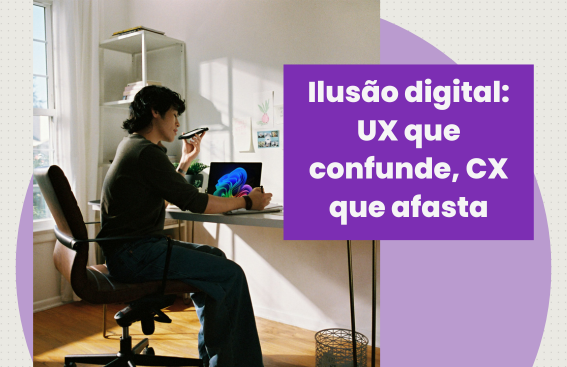 Descompasso do UX ao CX