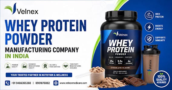 Whey Protein Powder Manufacturing Company in India: A Guide to Choosing the Right Manufacturer