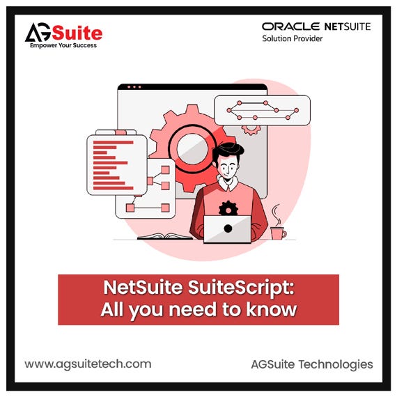 NetSuite SuiteScript: All you need to know | by AGSuite | May, 2023 ...