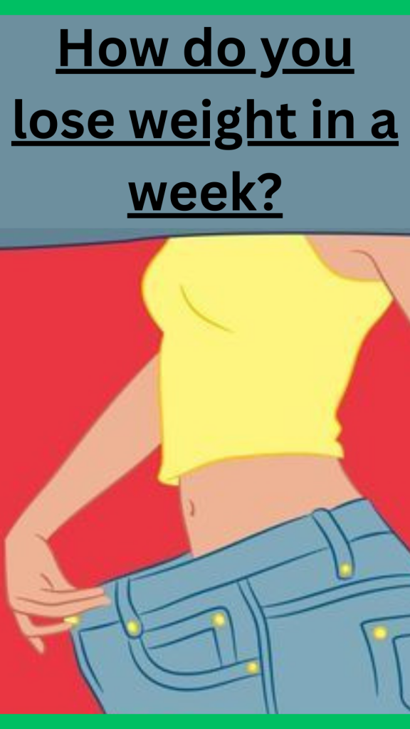 How do you lose weight in a week? by 6HAMD P Aug, 2023 Medium