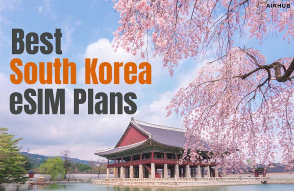 Best South Korea ESim Plans. Best ESim Plans For South Korea | By Elija ...