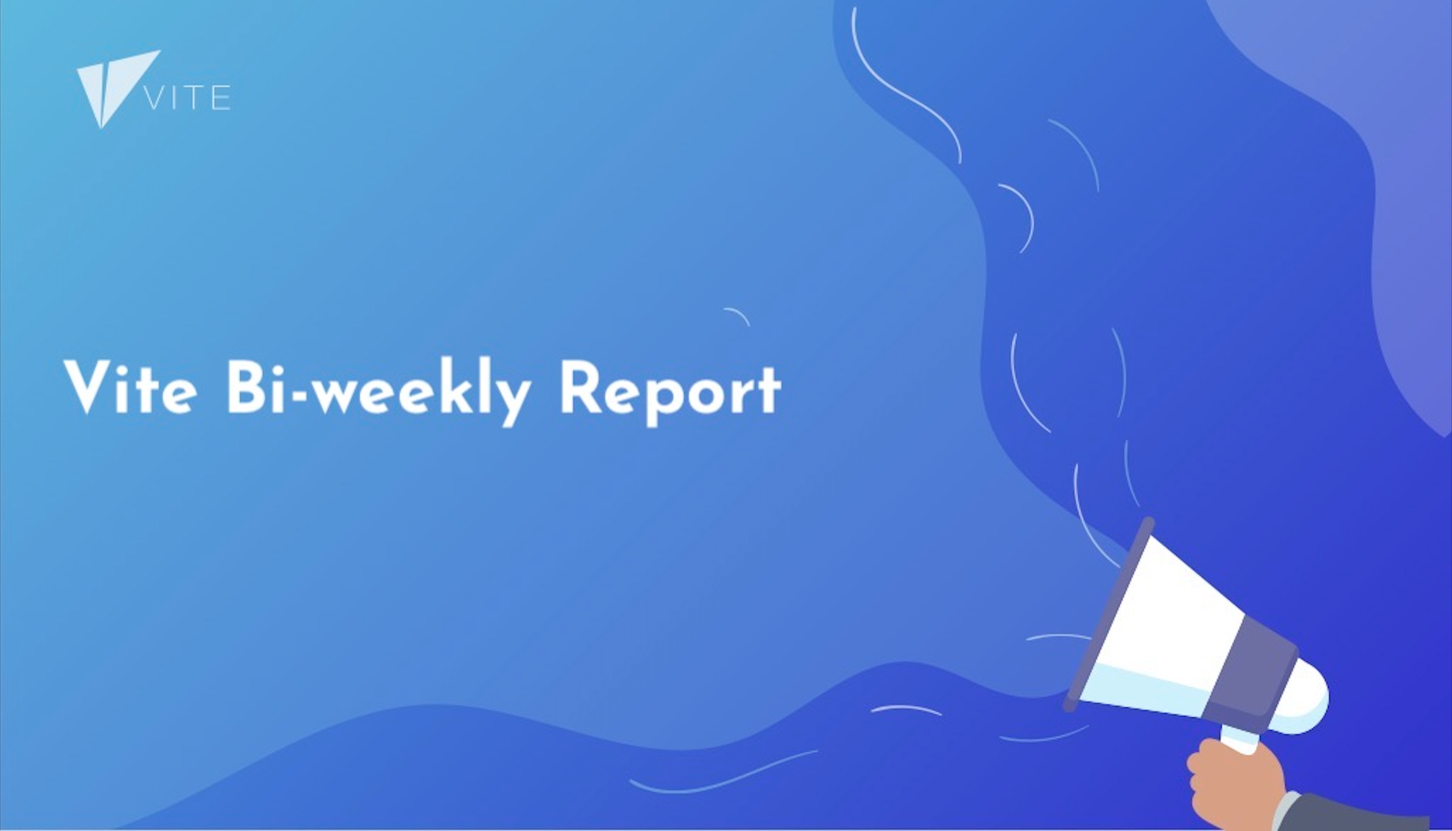 Vite Bi-weekly Report. Sept 1–15, 2021 | by ViteBizDevComms | Medium