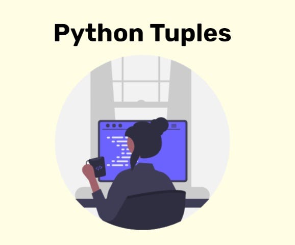 Beyond Lists: Understanding and Utilizing Tuples in Python | by Per ...