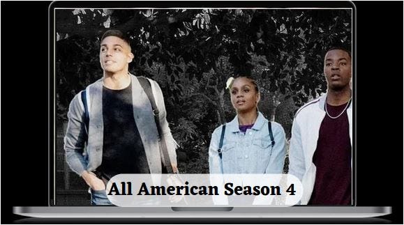 All American Season 4. All American Season 3 is now available… | by