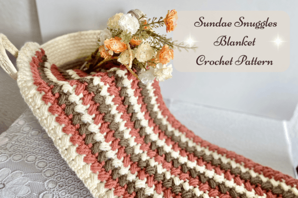 Sundae Snuggle Crochet Blanket Pattern