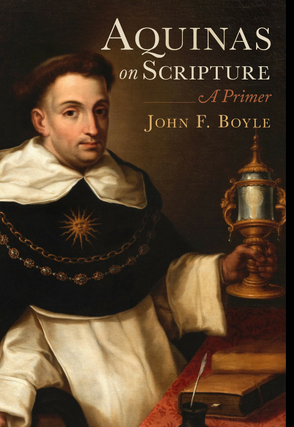 Aquinas on Scripture — How to Read Scripture in the Old Fashioned Way. by Peter Sean Bradley