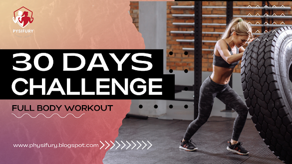 Level Up Your Fitness Journey with This 30 Days Full Body Workout Challenge  - Physifury - Medium