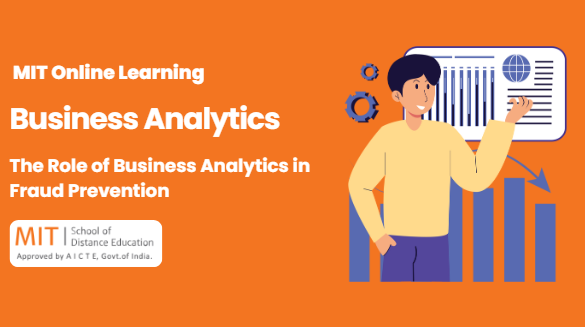 The Role of Business Analytics in Fraud Prevention