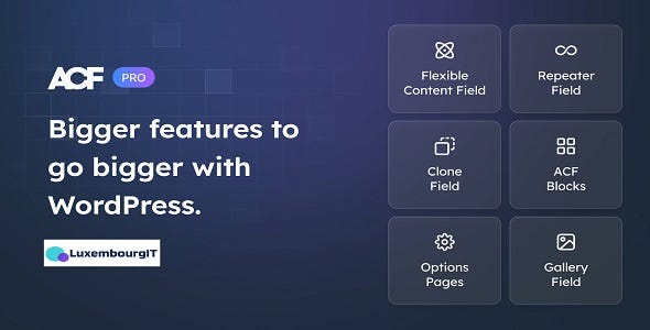 What is Advanced Custom Fields pro (ACF plugin) Plugin | by  LuxembourgIT.com | Sep, 2023 | Medium