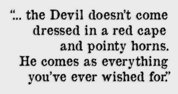 “The Devil Doesn’t Wear Horns”