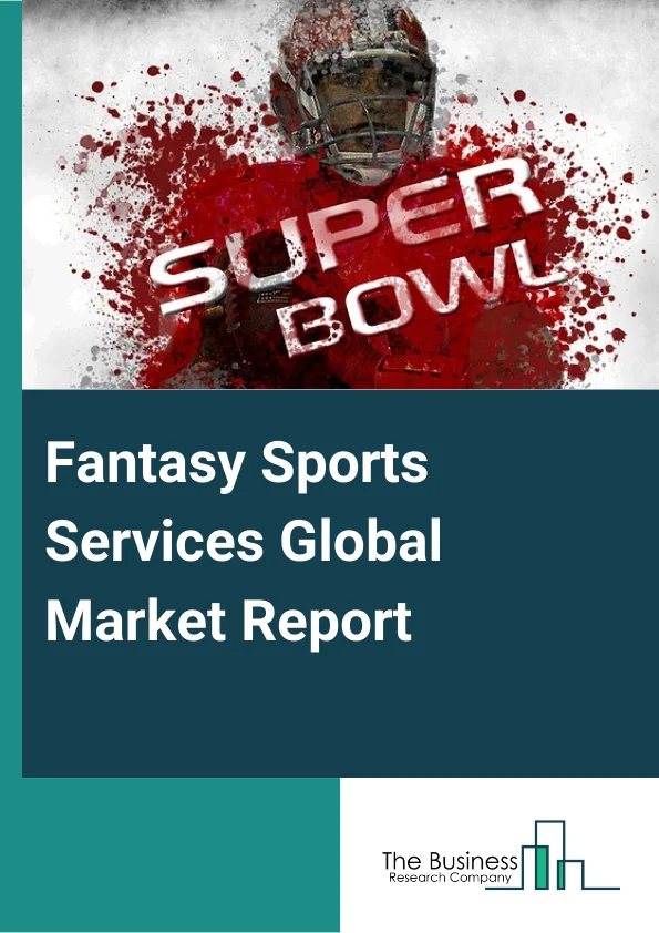 Global Fantasy Sports Market Forecast 20232032 by Sam Lutherford