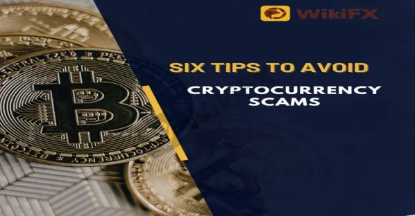 Six Tips To Avoid Cryptocurrency Scams - Reynan Baron - Medium