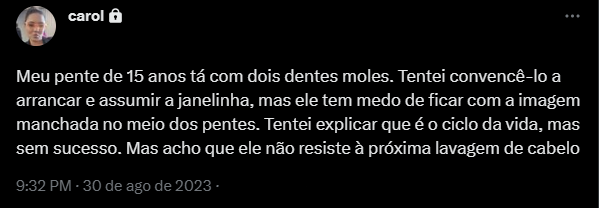 Os receios de um pente