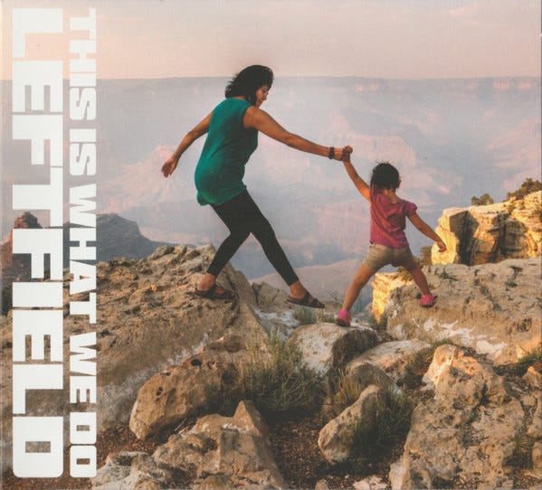 Review: Leftfield — This Is What We Do — Released December 2022