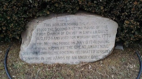 Monument in Enfield, Connecticut, commemorating the location where Sinners in the Hands of an Angry God was preached. Image: Wikipedia